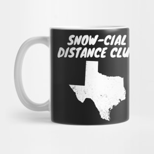 Snow-Cial Distance Club Texas Winter 2021 Snovid Mug